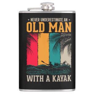Never Underestimate Old Man With Kayak Flask