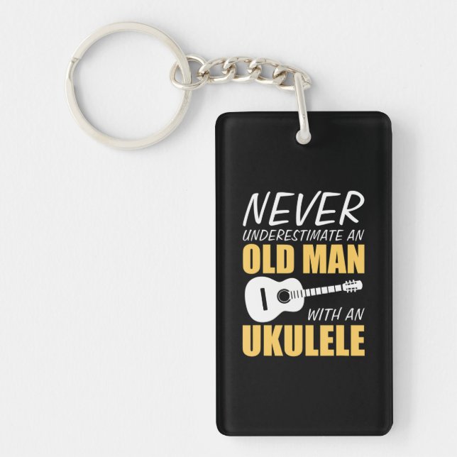 Never Underestimate Old Man With Ukulele Musician Keychain (Front)