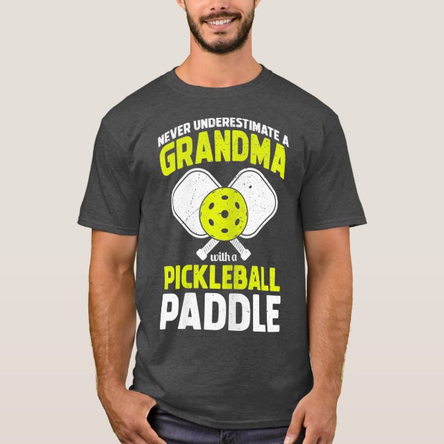 Never Underestimate Pickleball Grandma Funny T-Shirt (Front)