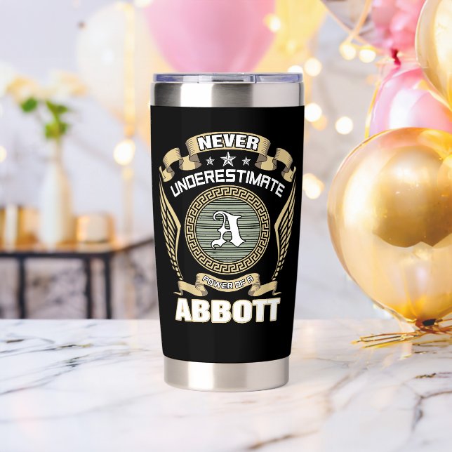 NEVER_UNDERESTIMATE_POWER_OF_A_ABBOTT INSULATED TUMBLER (Bachelor Party (Rotated))
