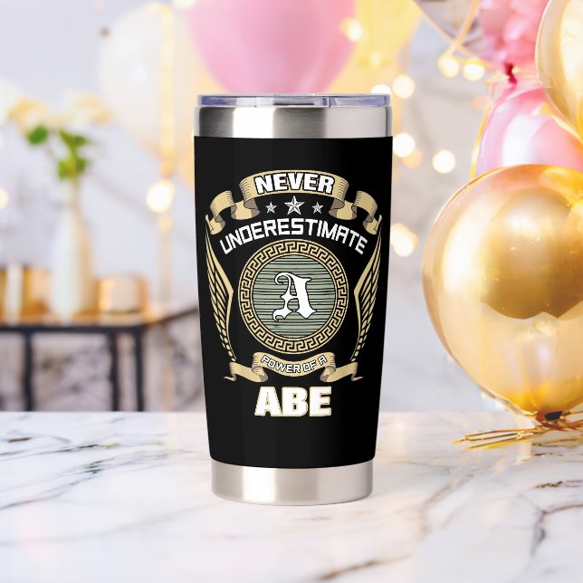 NEVER_UNDERESTIMATE_POWER_OF_A_ABE INSULATED TUMBLER (Bachelor Party (Rotated))