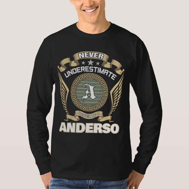 NEVER UNDERESTIMATE POWER OF A ANDERSON T-Shirt (Front)