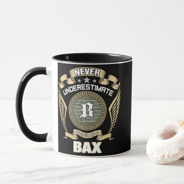 NEVER_UNDERESTIMATE_POWER_OF_A_BAX MUG (With Donut)