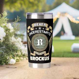 Never underestimate power of a BROCKUS Insulated Tumbler