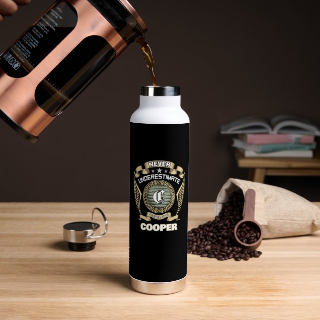 NEVER UNDERESTIMATE POWER OF A COOPER WATER BOTTLE (Coffee (Rotated))