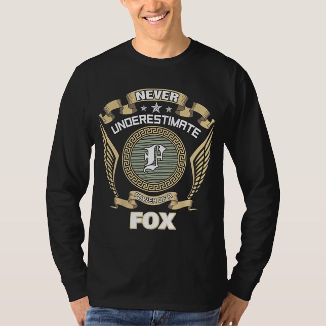 NEVER UNDERESTIMATE POWER OF A FOX T-Shirt (Front)