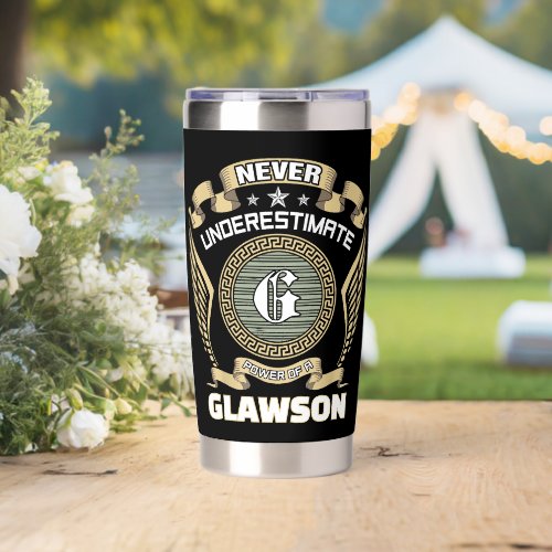 Never underestimate power of a GLAWSON Insulated Tumbler