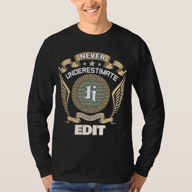 Never underestimate power of a H_ T-Shirt (Front)