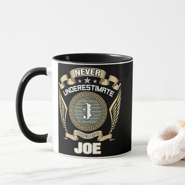 NEVER_UNDERESTIMATE_POWER_OF_A_JOE MUG (With Donut)