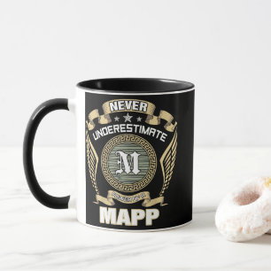 NEVER_UNDERESTIMATE_POWER_OF_A_MAPP MUG