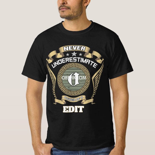 Never underestimate power of a OBERKROM T-Shirt (Front)