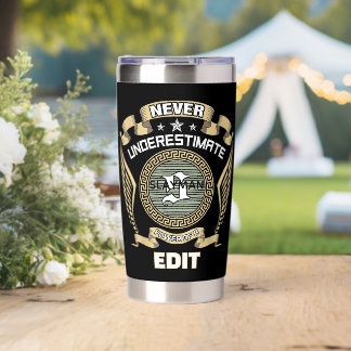 Never underestimate power of a SLAYMAN Insulated Tumbler