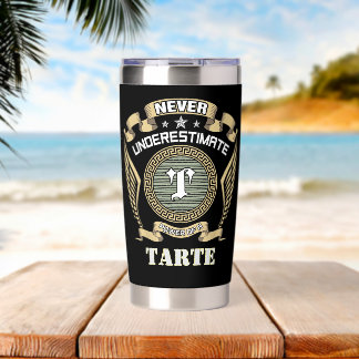 Never underestimate power of a TARTE Insulated Tumbler