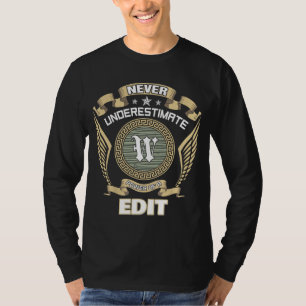 Never underestimate power of a W_ T-Shirt