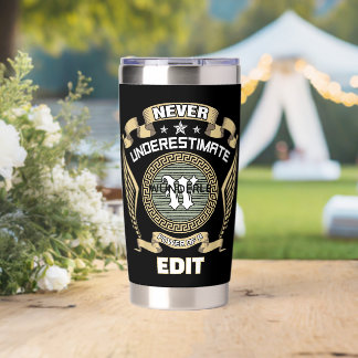 Never underestimate power of a WUNDERLE Insulated Tumbler