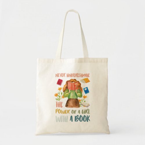 Never Underestimate Power of Girl Book Gifts Tote Bag