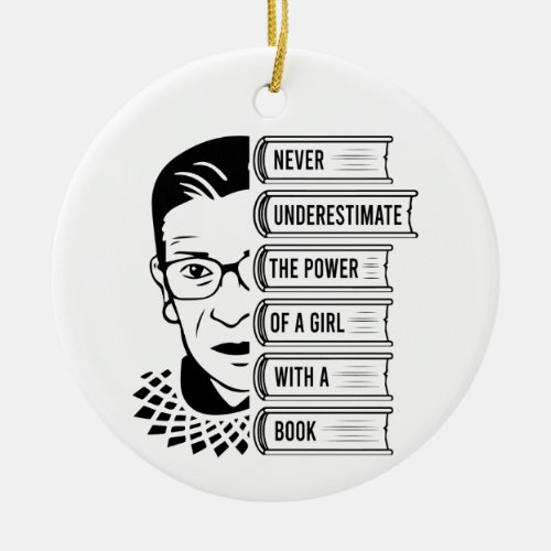Never Underestimate Power of Girl With Book Ceramic Ornament