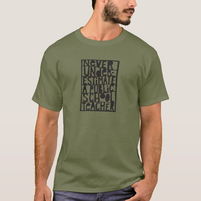 Never Underestimate Public School Teacher Linocut T-Shirt (Front)
