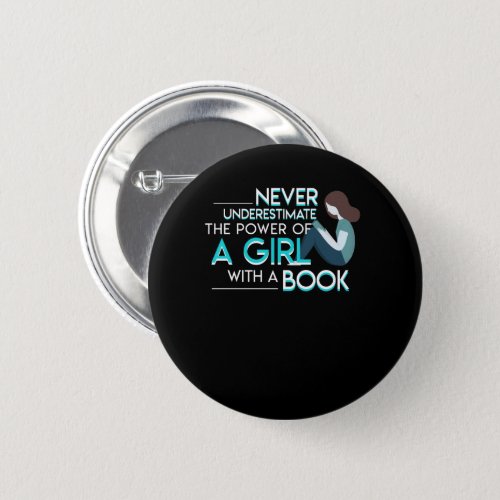 Never Underestimate Reading Book Women Button