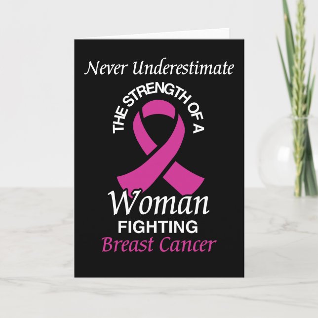 Never Underestimate/Ribbon/Woman...Breast Cancer Card (Front)