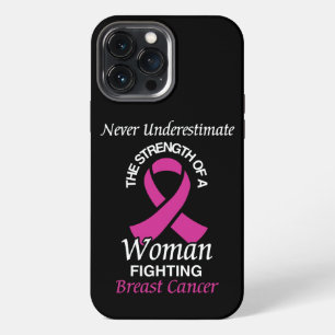 Never Underestimate/Ribbon/Woman...Breast Cancer iPhone 13 Pro Max Case