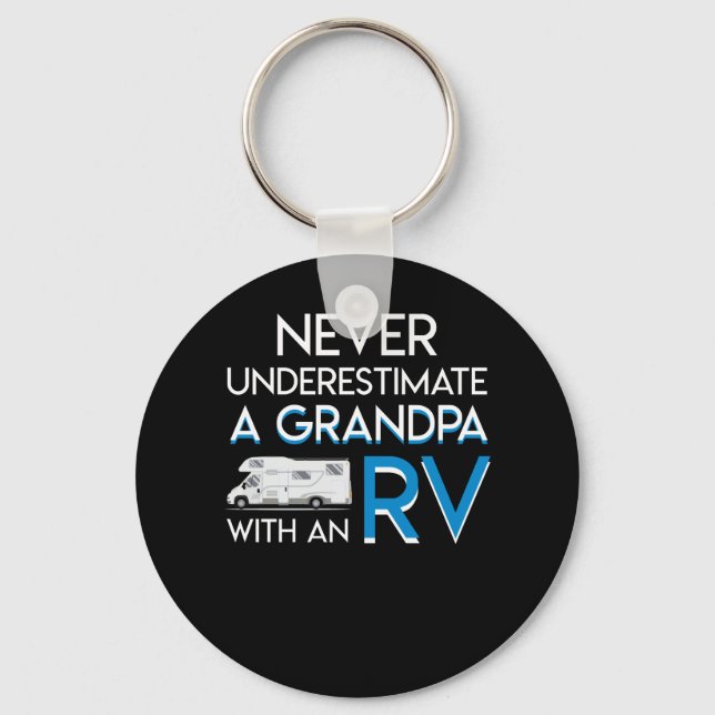 Never Underestimate RV Camping Grandpa Keychain (Front)