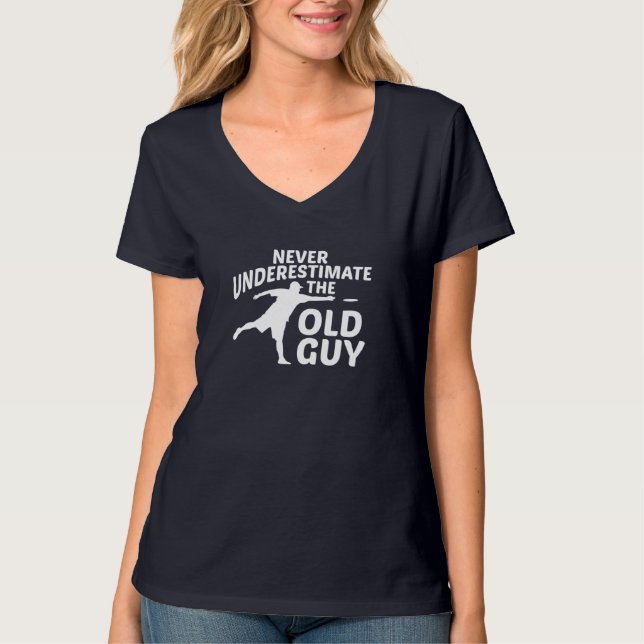 Never Underestimate The Old Guy Funny Disc Golf De T-Shirt (Front)