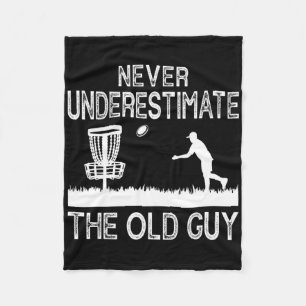 Never Underestimate The Old Guy Funny Disc Golf Fr Fleece Blanket