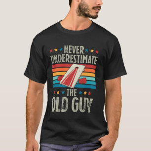Never Underestimate The Old Guy Sack Toss Cornhole T-Shirt