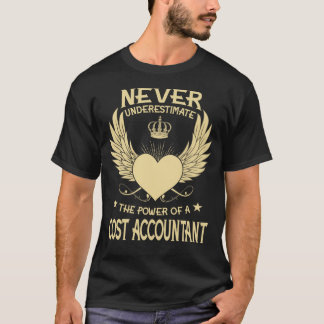 Never Underestimate The Power Of A/An Cost Account T-Shirt