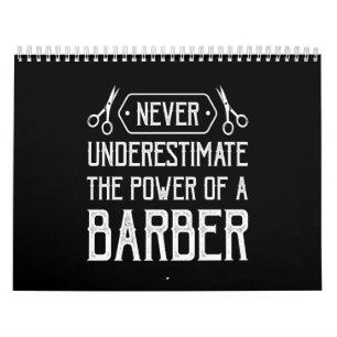 never underestimate the power of a barber calendar