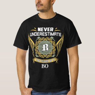 Never Underestimate The Power Of A Bo T-Shirt