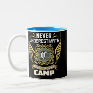 Never Underestimate The Power Of A Camp Two-Tone Coffee Mug