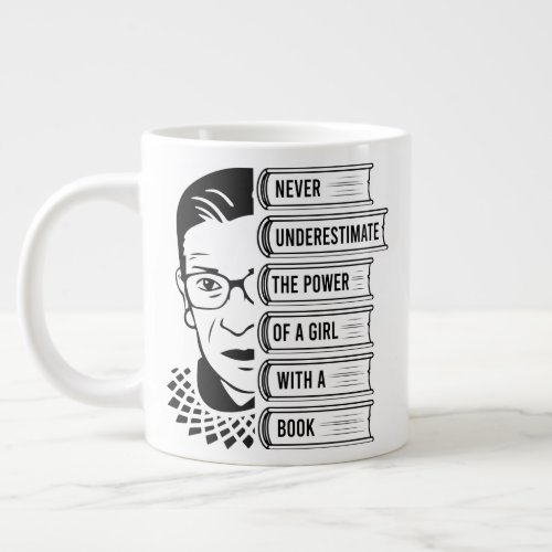 Never Underestimate The Power of a Girl Giant Coffee Mug