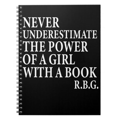 Never Underestimate The Power of a Girl Notebook