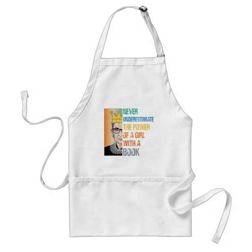 Never Underestimate the Power of a Girl With Book Adult Apron