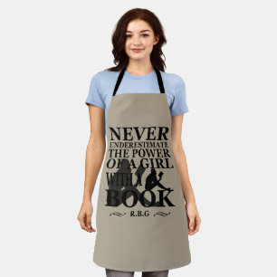 Never underestimate the power of a girl with book apron