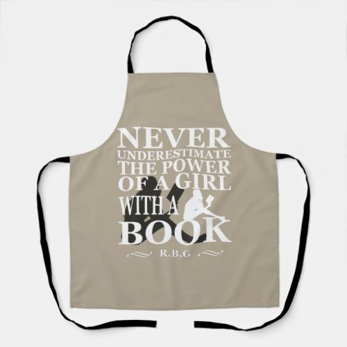 Never underestimate the power of a girl with book apron
