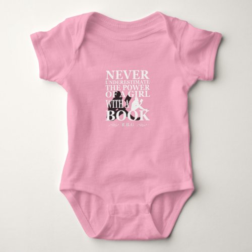 never underestimate the power of a girl with book  baby bodysuit
