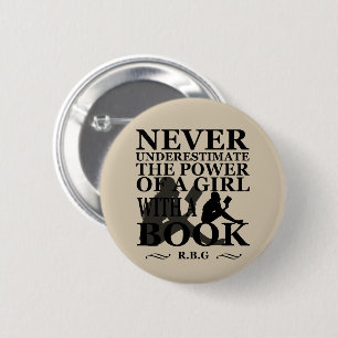 Never underestimate the power of a girl with book button