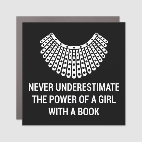 Never underestimate the power of a girl with book car magnet