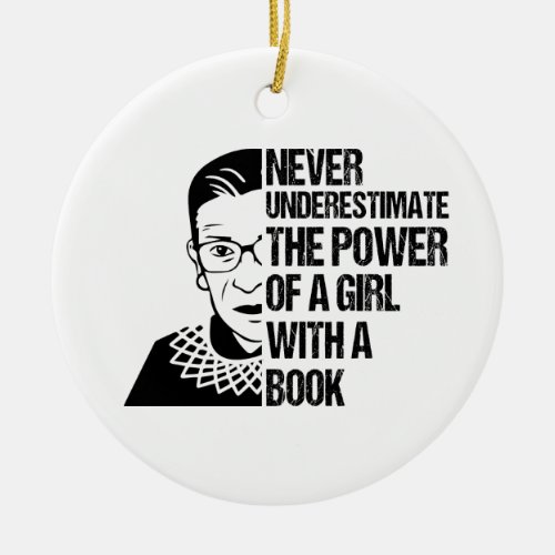 Never Underestimate The Power of a Girl With Book Ceramic Ornament
