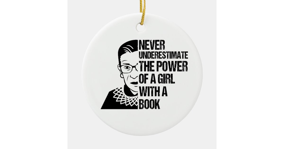 Never Underestimate The Power of a Girl With Book Ceramic Ornament | Zazzle
