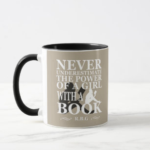 Never underestimate the power of a girl with book mug