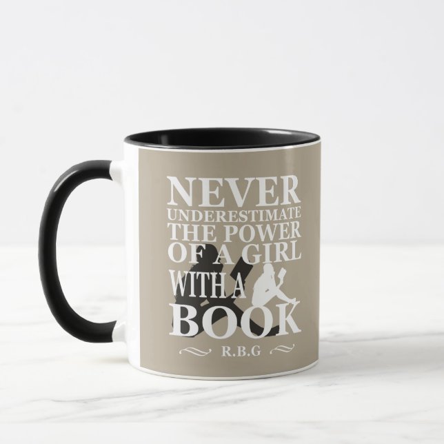 Never underestimate the power of a girl with book mug (Left)