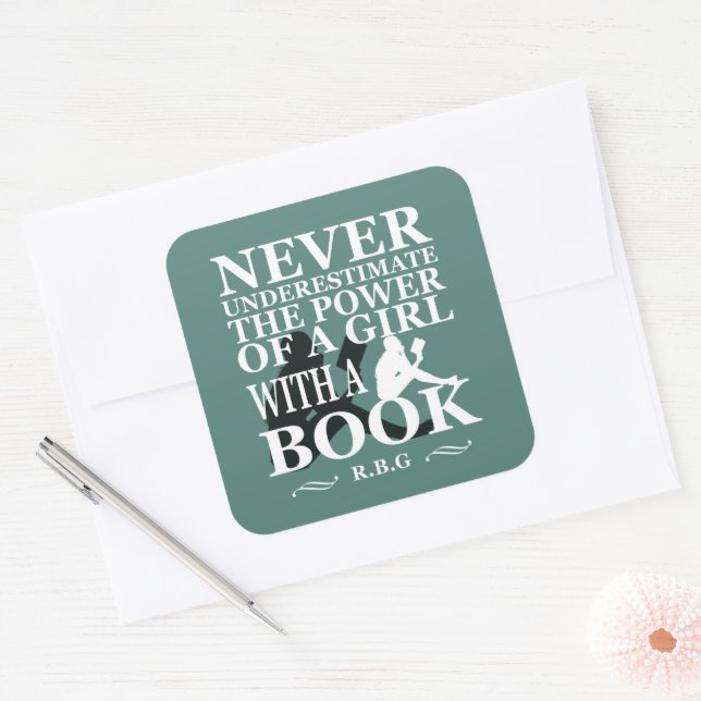 Never underestimate the power of a girl with book square sticker (Envelope)