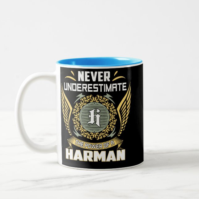 Never Underestimate The Power Of A Harman Two-Tone Coffee Mug (Left)