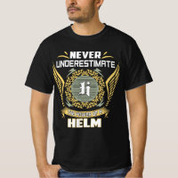 Never Underestimate The Power Of A Helm