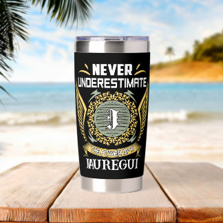Never Underestimate The Power Of A Jauregui Insulated Tumbler