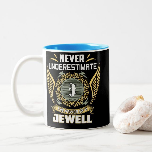 Never Underestimate The Power Of A Jewell Two-Tone Coffee Mug (With Donut)